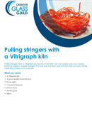 Pulling stringers with a Vitrigraph kiln